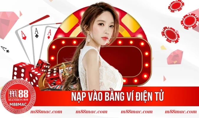 Nạp vào bằng ví điện tử